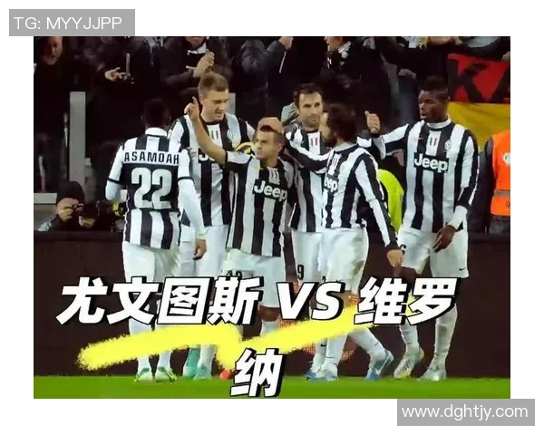 维罗纳对阵尤文图斯的直播观看渠道及时间介绍